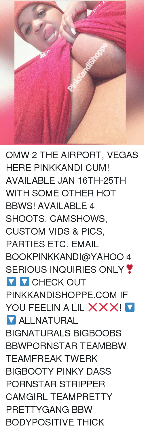bbw cum and memes omw the airport vegas here pinkkandi cum