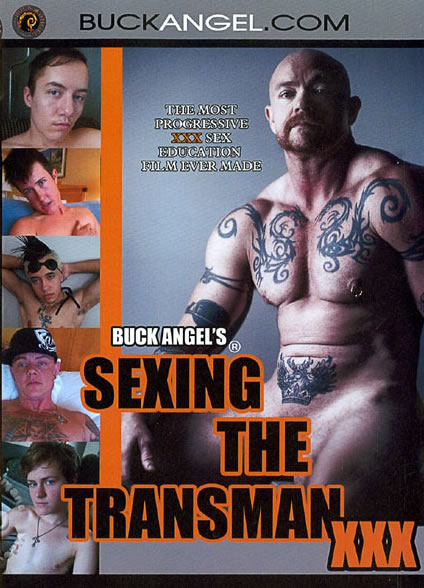 buck angel porn sexing the transman xxx