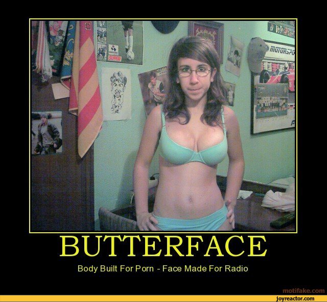 butterfacebody built for porn face made for radio funny pictures auto demotivation