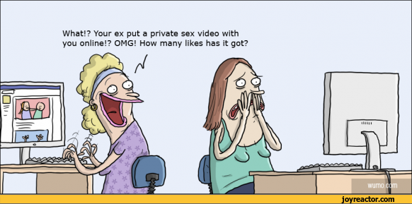 comics wumo porn internet woman what your ex put a private sex video with you online omg