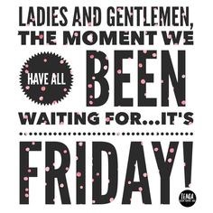 good morning beautiful people its friday days of the week 1