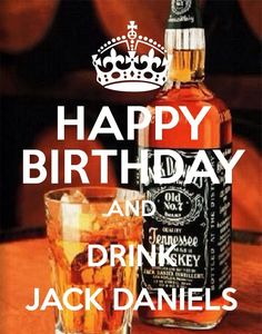 happy birthday jack daniels happy birthday pinterest jack