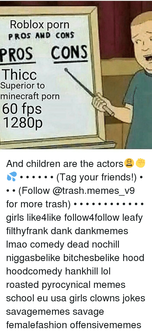 memes minecraft and roast porn and cons pros cons thicc superior to minecraft