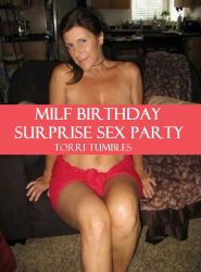 milf surprise birthday party erotic sex story book sex porn real porn 2