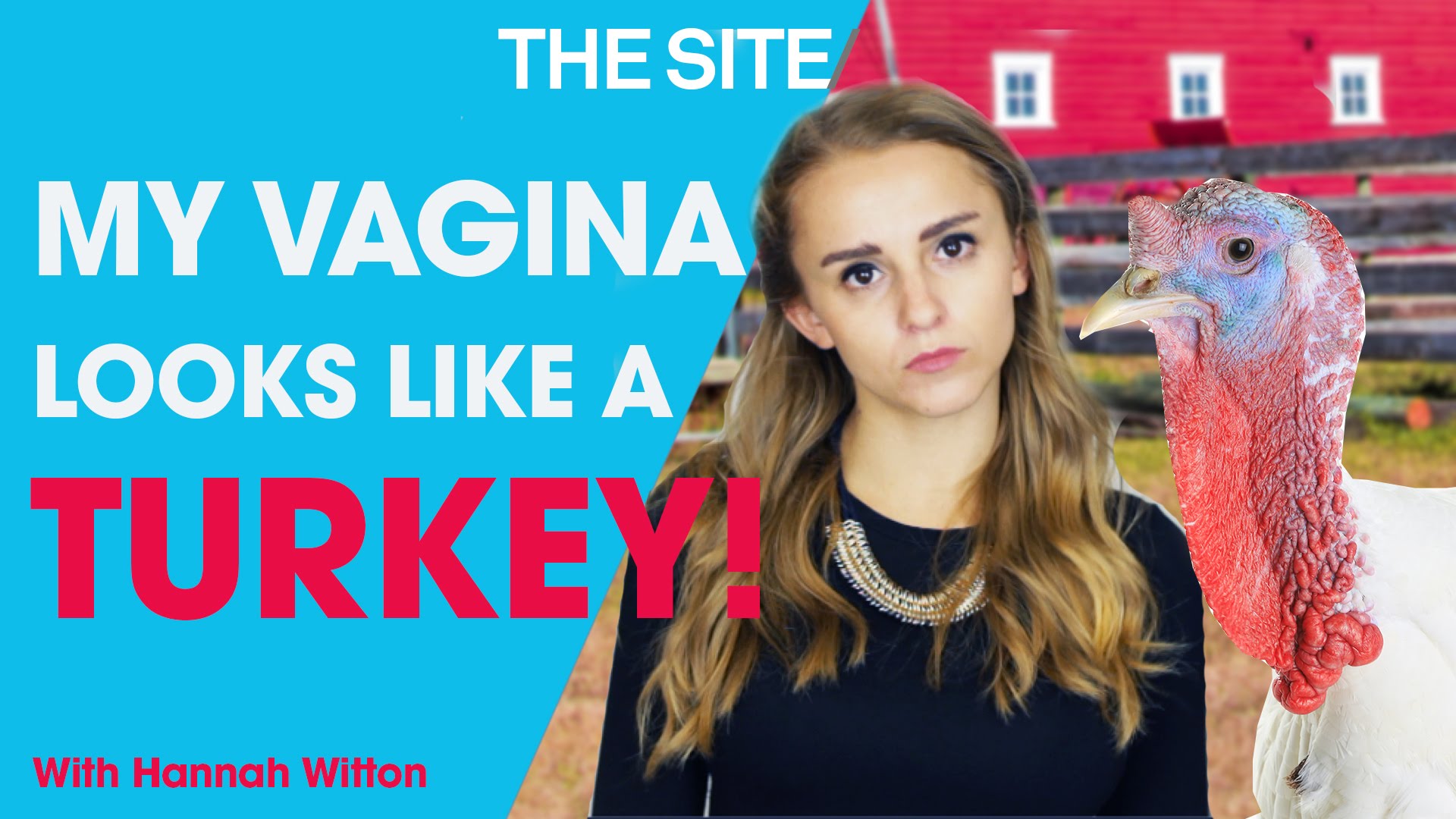 my vagina looks like a turkey hannah witton the mix youtube