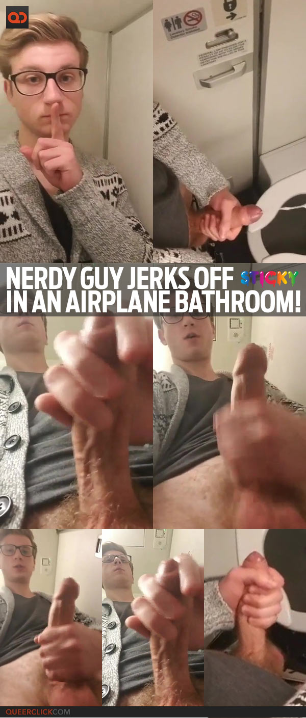 qc sticky nerdy guy airplane bathroom teaser