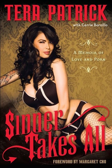 sinner takes all a memoir of love and porn tera patrick carrie borzillo vrenna foreword margaret cho