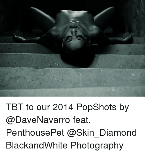 tbt to our popshots davenavarro feat penthousepet skin diamond