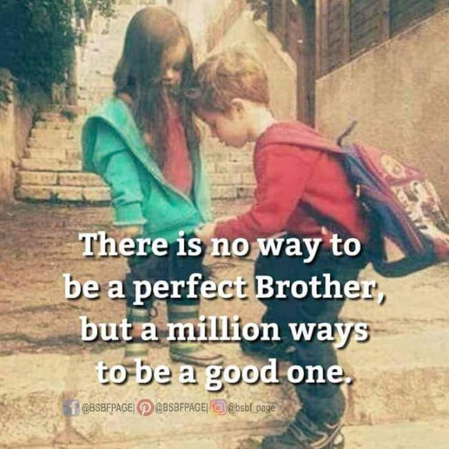 to have a loving relationship with a brother is not simply to have a buddy