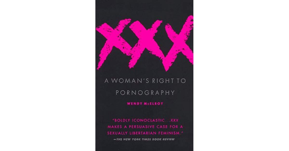 xxx a womans right to pornography wendy mcelroy