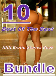 xxx erotic stories best of the best erotic stories book bundle sex porn fetish bondage 1