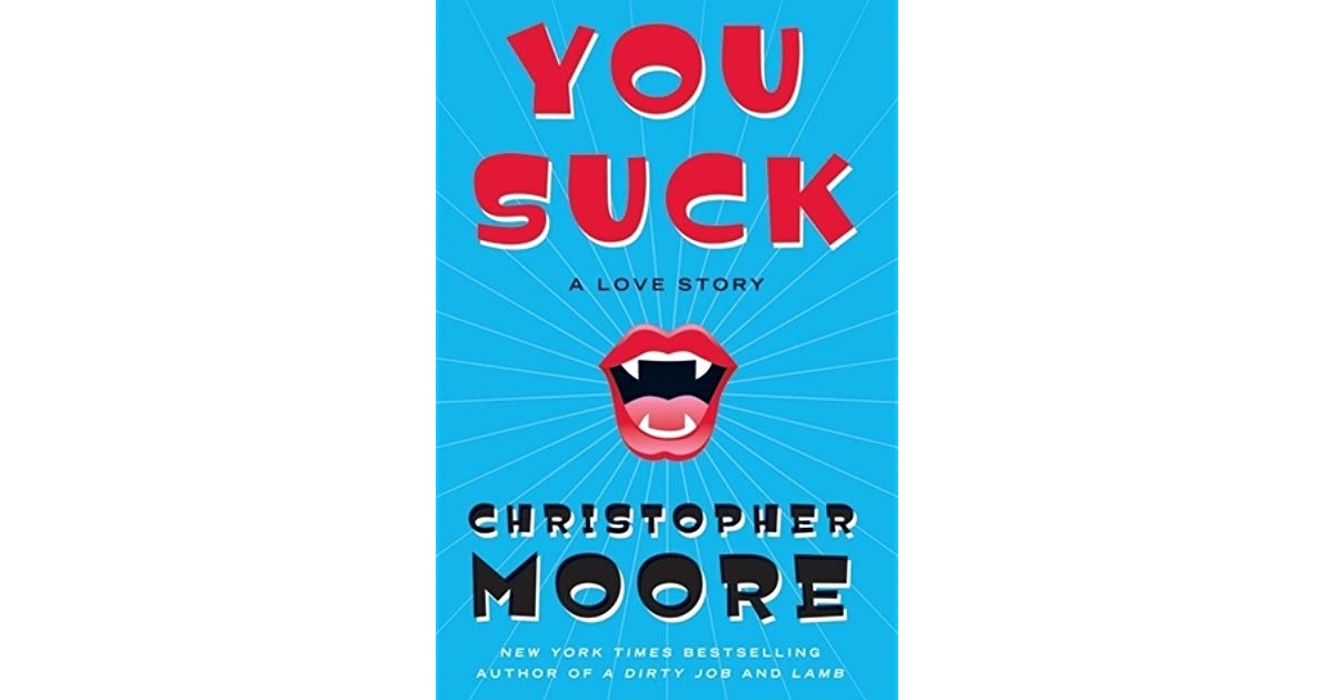 you suck a love story christopher moore 1